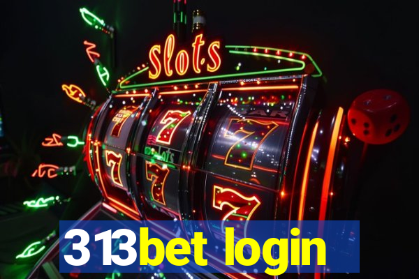 313bet login